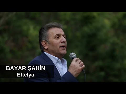 Bayar Şahin - Eftelya