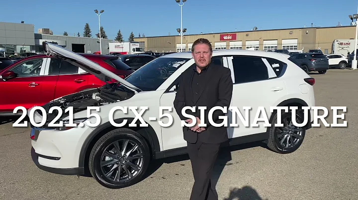 2021.5 CX-5 Signature Model ~ Sundance Mazda