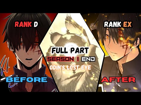 [S1 END] He Obtained The Odin’s Eye and Became Overpowered | Manhwa Recap