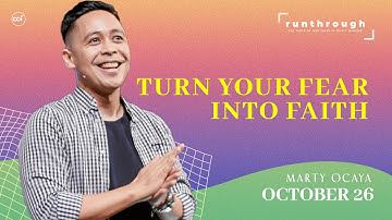 Turn Your Fear into Faith | Marty Ocaya | Run Through