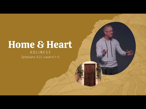 Home & Heart | Holiness | Stephen Willis | Feb. 27, 2022 | 10:30am