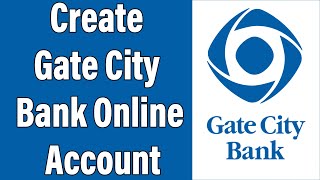 How To Create Gate City Bank Online Account 2022 | Gate City Bank Online Banking Sign Up Help