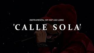 BASE DE RAP - CALLE SOLA - USO LIBRE - HIP HOP - BEAT - INSTRUMENTAL - PIANO - BOOM BAP