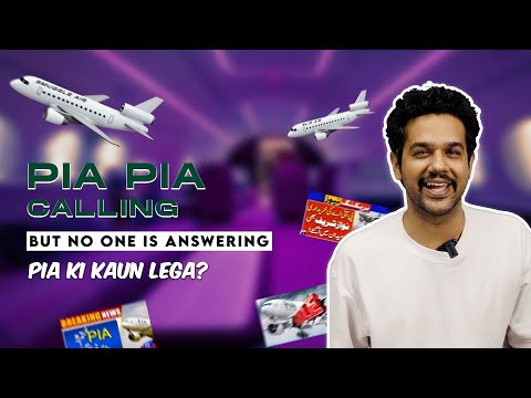 PIA PIA calling but no one is answering - PIA ki kaun lega?