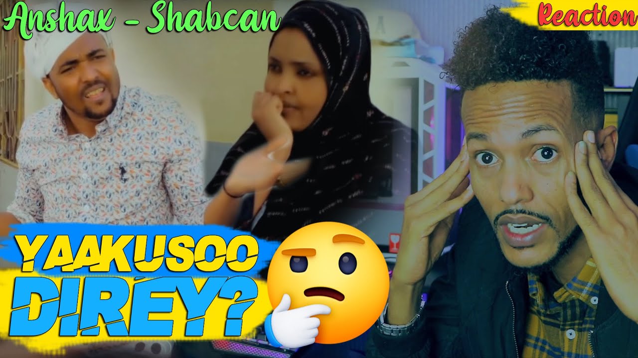 Watch A. ANSHAX Ft SHABCAN DAUS | YAA KUSOO DIRAY? | ArimaHeena Reaction on YouTube Watch A. ANSHAX Ft SHABCAN DAUS | YAA KUSOO DIRAY? | ArimaHeena Reaction on YouTube