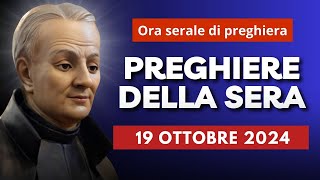 Le Preghiere della Sera del 19 Ottobre 2024 - Festa di San Paolo della Croce