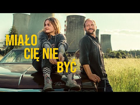 MIAŁO CIĘ NIE BYĆ - zwiastun