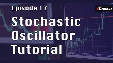 Stochastic Oscillator Tutorial - Learn to Trade Forex with cTrader - Episode 17