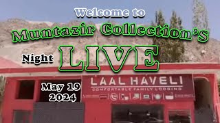 Welcome to Muntazir Collection's Night Live