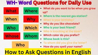 English WH Words | WH Words Questions for Daily Use | How to Ask Questions in English