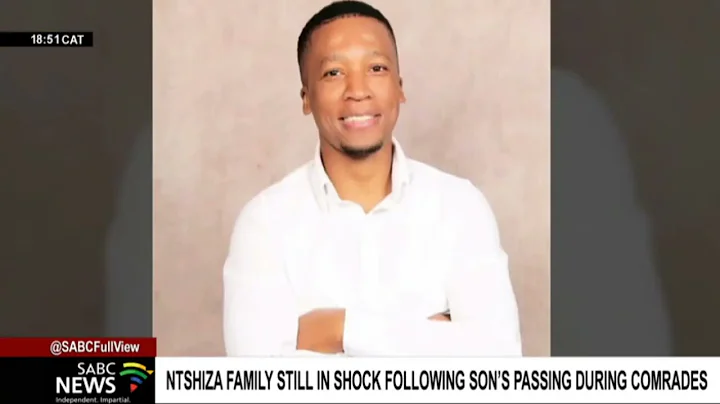 Ntshiza family still in shock following son's passing during Comrades Marathon - DayDayNews