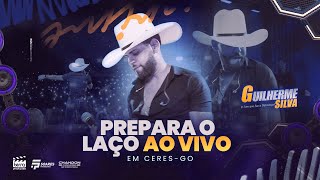 Guilherme Silva - PREPARA O LAÇO (Ao vivo em Ceres - Go )