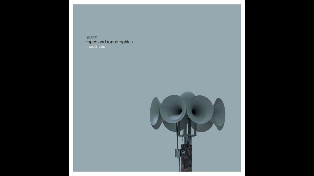 Watch Tapes and Topographies - Modalities (2022) on YouTube Watch Tapes and Topographies - Modalities (2022) on YouTube