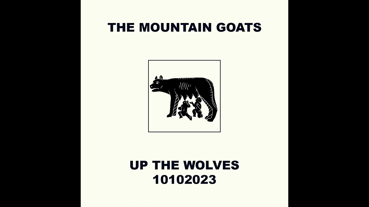 Up The Wolves | The Mountain Goats | LIVE