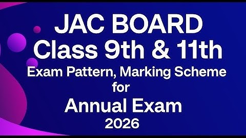 Class 9th & 11th Exam pattern for 2026 / JAC BOARD 