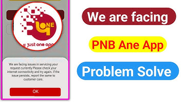 PNB One We are facing issues in servicing your request currently | PNB ONE App Open nhi ho rha hai