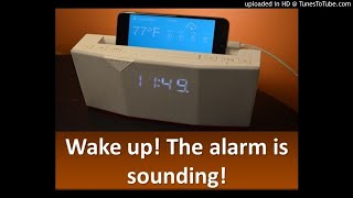 Wake up! The alarm is sounding audio