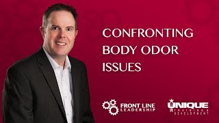 Confronting Body Odor Issues