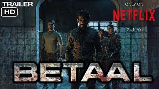 Betaal Weseries Trailer | Netflix India | Vineet Kumar | Shahrukh Khan | Horrer Thriller Web Series