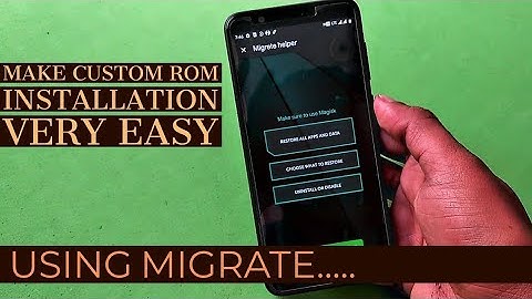 How to use Migrate App to Move all your Apps and Data on a New Custom ROM