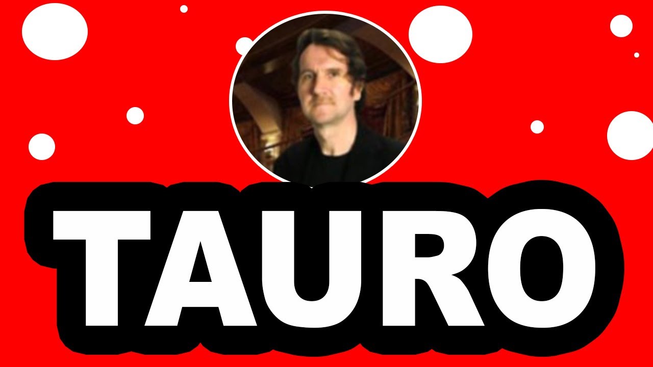 TAURO, DE GOLPE! TODO LO BUENO REGRESA A TU VIDA! UNA PERSONA DEL ...