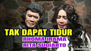 Tak Dapat Tidur - RHOMA IRAMA & RITA SUGIARTO ( lagu dangdut jadul )