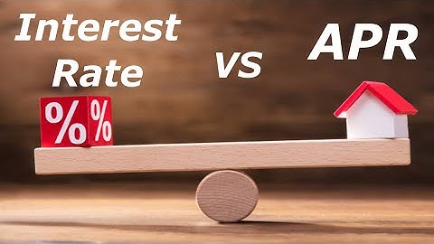 Mortgage APR vs Interest Rate. What