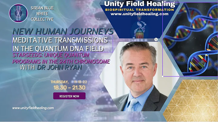 SBWC NEW HUMAN JOURNEYS: STARSEEDS - UNIQUE QUANTUM PROGRAMS IN THE 24TH CHROMOSOME MEDITATION