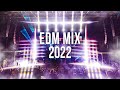 EDM Music Mix 2022 - New Party Music 2022
