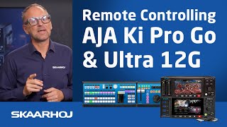 Remote Controlling AJA Ki Pro Go & Ultra 12G with SKAARHOJ Quick Classes