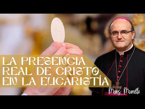 The Real Presence of Christ in the Eucharist