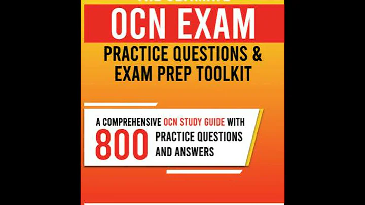 Ultimate OCN Exam Practice Questions and Exam Prep Toolkit: A Comprehensive OCN Study Guide with