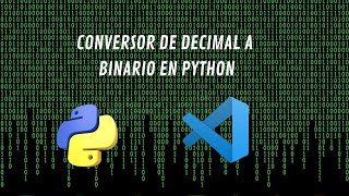 Make A Decimal To Binary Converter In Python | Quick Tutorial