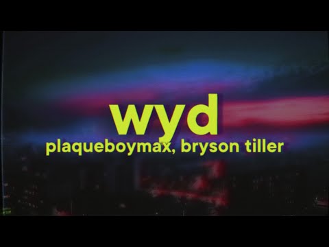 Plaqueboymax & Bryson Tiller - wyd