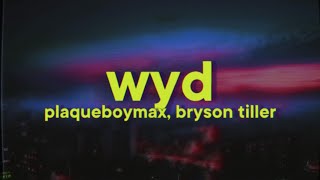 Plaqueboymax & Bryson Tiller - wyd