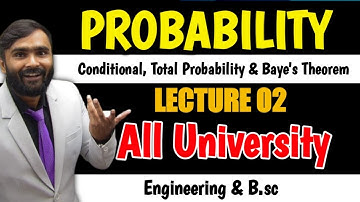 PROBABILITY|Conditional,Total Probability and Baye