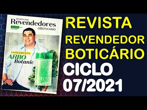 REVISTA DOS REVENDEDORES O BOTICÁRIO CICLO 07/2021 | Revista Revendedor Boticário Ciclo 07/2021