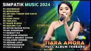 SIMPATIK MUSIC - TIARA AMORA -  FULL  ALBUM terbaru 2025