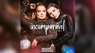 Maiara & Maraisa "Incomparável" (MÚSICA NOVA)