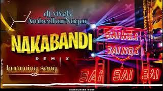 Nakabandi dj Vivek Ambedkar Nagar 🔊￼
