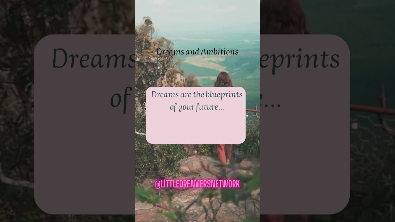 freams and ambitions 