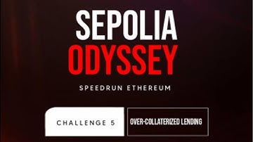 Build a Lending Protocol on Ethereum | Sepolia Odyssey SRE Challenge 5: Over-Collateralized Lending