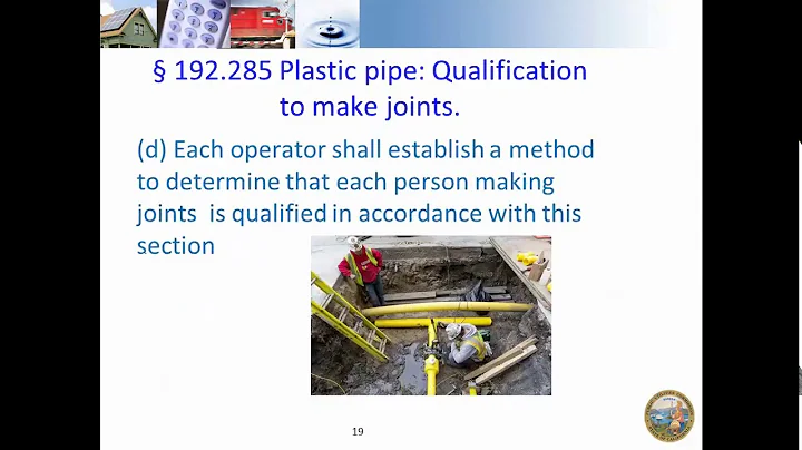 2019 CA PHMSA Training and Qualification Seminar for Gas Operators – Subpart N (5 of 8)