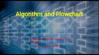 Problem Solving Tools and Techniques: Algorithm and Flowchart