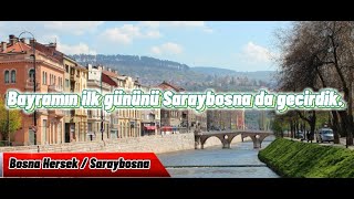 Saray Bosna'da 🇧🇦 Bayram  | Osmanlı Mirası Başçarşı | Boşnak Köftesi | Yeşil Saray Bosna Turu #19