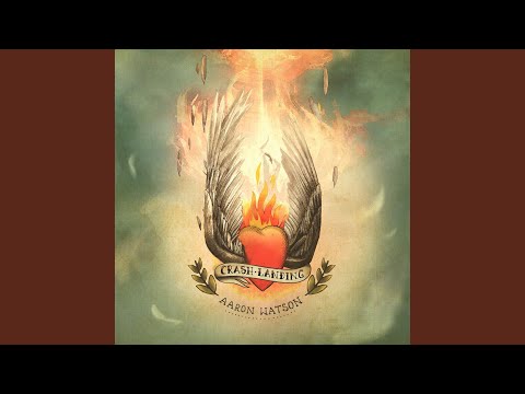 Crash Landing - Aaron Watson