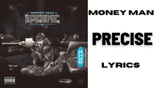Money Man - Precise (Lyrics)