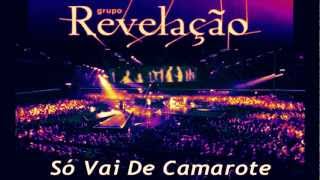 Grupo Revelação   Só Vai De Camarote   Ao Vivo DVD 360º 2012
