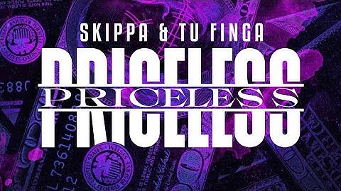 SKIPPA, TU FINGA - PRICELESS (OFFICIAL AUDIO)