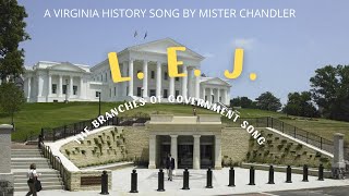 LEJ! The Three Branches of Government Song